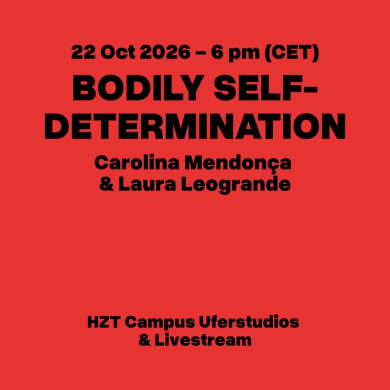 Carolina Mendonça, Laura Leogrande: Bodily Self-Determination