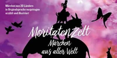 Moritatenzelt – Märchen aus aller Welt von GHS Gropiusstadt