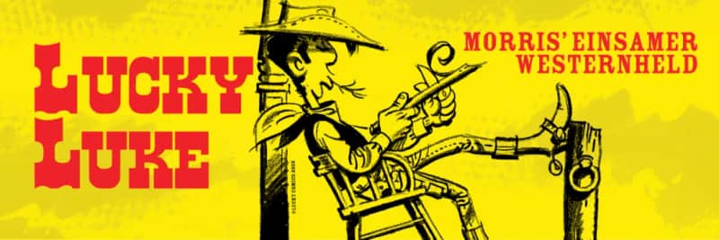 Ausstellung: Lucky Luke. Morris´ einsamer Westernheld