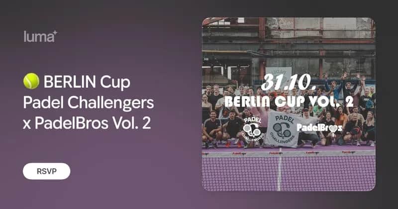 Padel Challengers: đž BERLIN Cup Padel Challengers x PadelBros Vol. 2