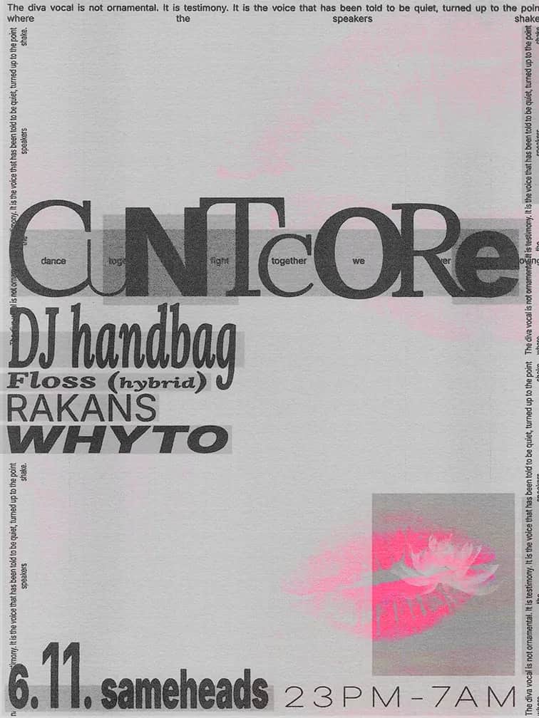 CUNTCORE with Dj handbag, FLOSS, Rakans, WHYTO