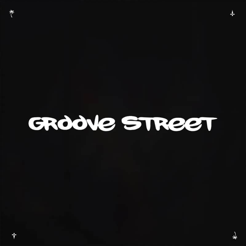 ♢ GROOVE STREET ♢
