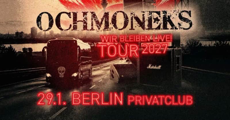 OCHMONEKS: Wir Bleiben Live! Tour 2027
