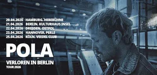 Pola "Verloren in Berlin" Tour