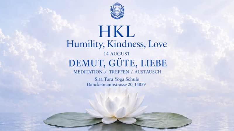 Demut, Güte,Liebe HKL Meditation/Herzenstreffen