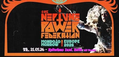 DIB pres.: THE NEPTUNE POWER FEDERATION (AUS) | Berlin