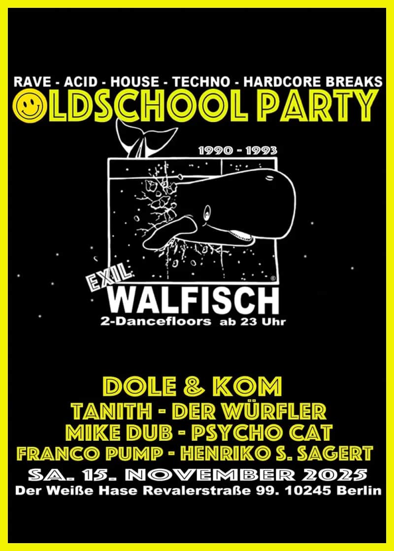 WALFISCH EXIL / Oldschool Party