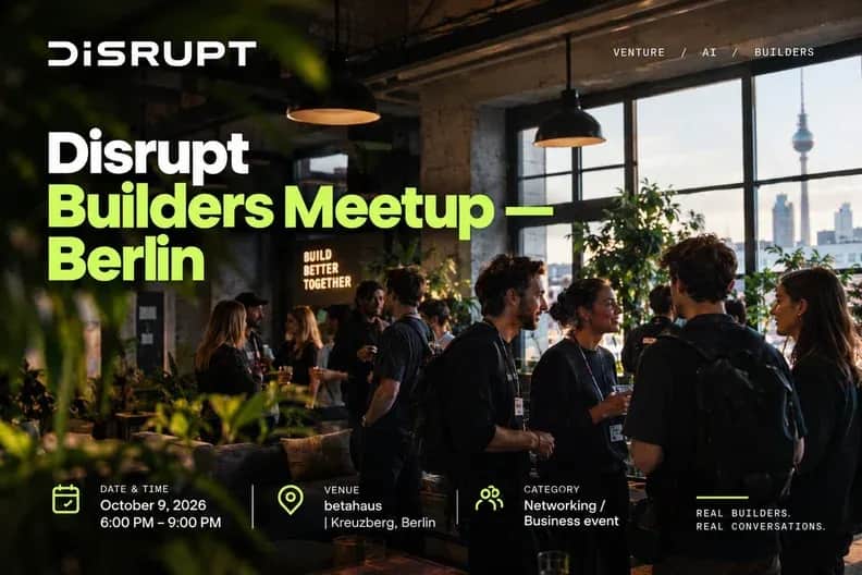 Disrupt Builders Meetup – Berlin